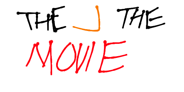 Title of the movie, The J The Movie.